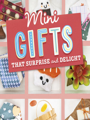 cover image of Mini Gifts that Surprise and Delight